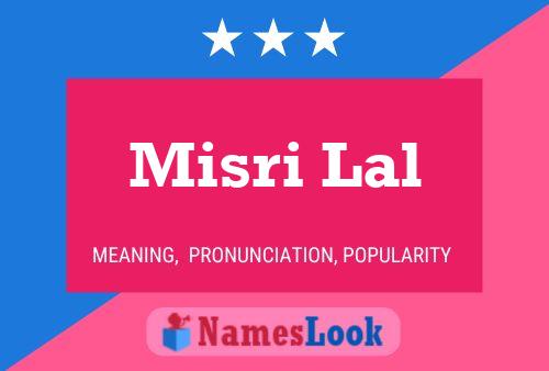 Misri Lal 名字海报