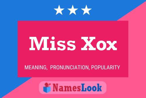 Miss Xox 名字海报