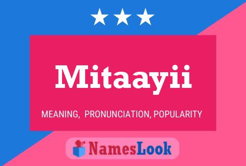 Mitaayii 名字海报