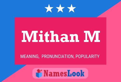 Mithan M 名字海报