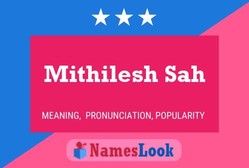 Mithilesh Sah 名字海报