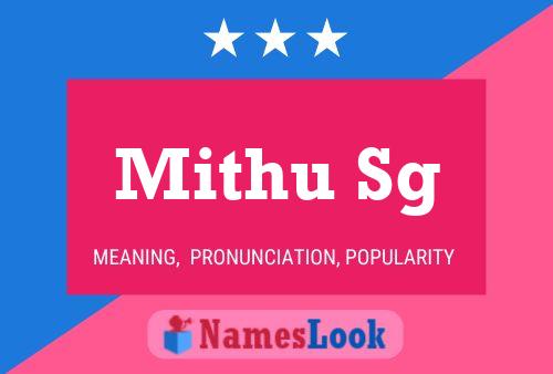 Mithu Sg 名字海报