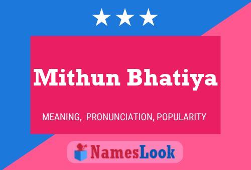 Mithun Bhatiya 名字海报