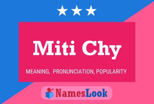 Miti Chy 名字海报