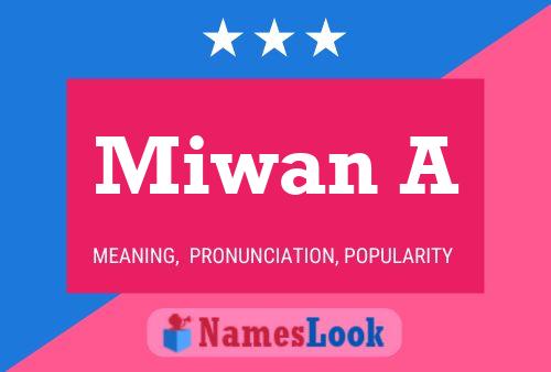 Miwan A 名字海报