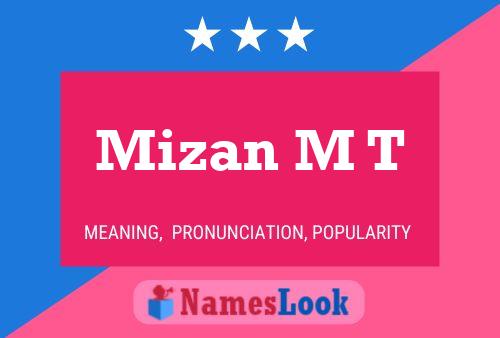 Mizan M T 名字海报