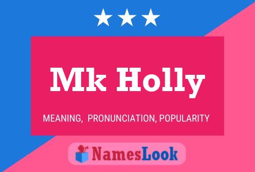 Mk Holly 名字海报