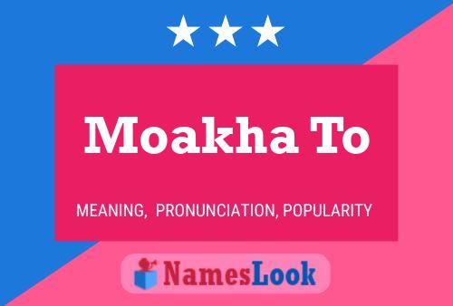 Moakha To 名字海报