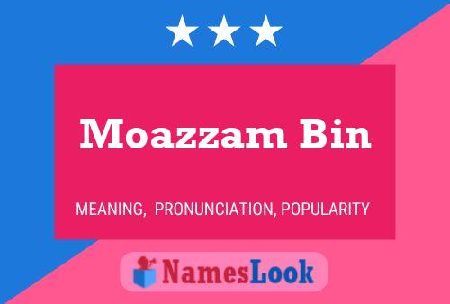 Moazzam Bin 名字海报