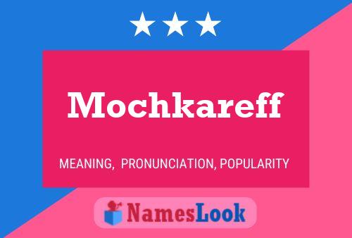 Mochkareff 名字海报