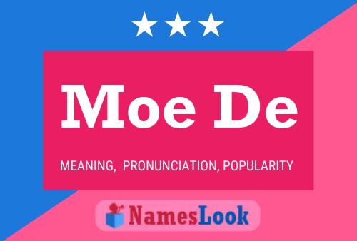 Moe De 名字海报