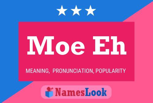 Moe Eh 名字海报