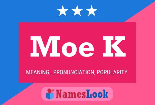 Moe K 名字海报