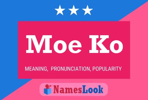 Moe Ko 名字海报