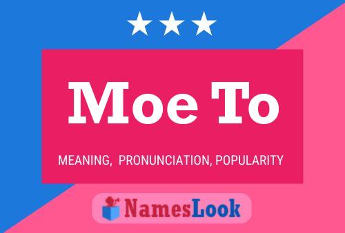 Moe To 名字海报