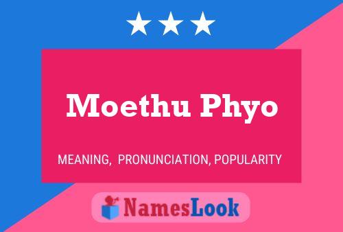 Moethu Phyo 名字海报