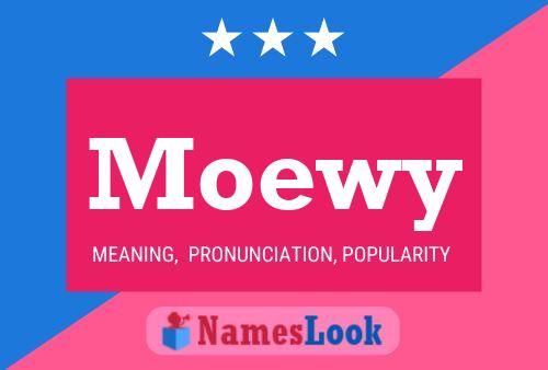 Moewy 名字海报