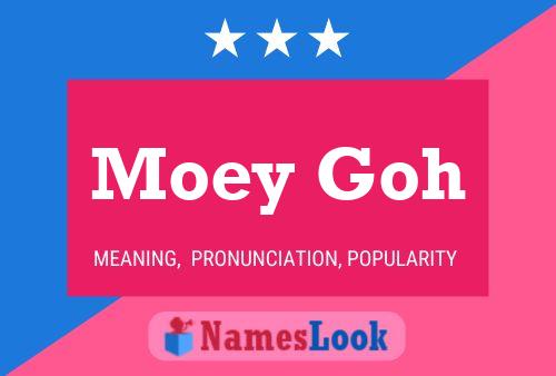 Moey Goh 名字海报