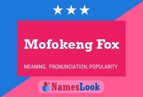 Mofokeng Fox 名字海报