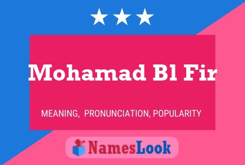 Mohamad Bl Fir 名字海报