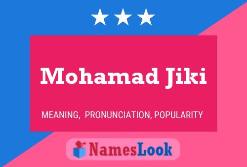 Mohamad Jiki 名字海报