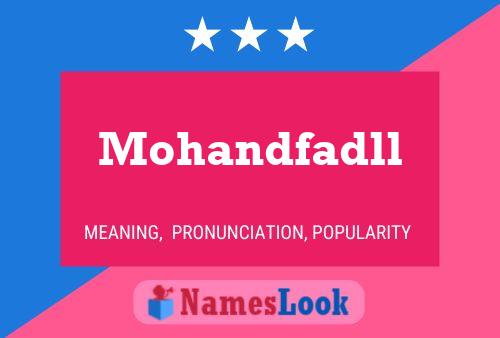 Mohandfadll 名字海报