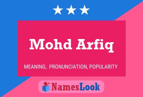 Mohd Arfiq 名字海报