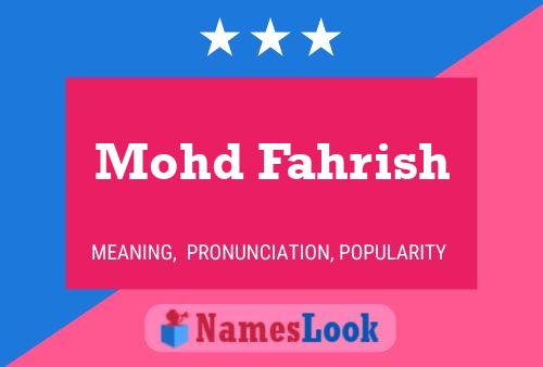 Mohd Fahrish 名字海报