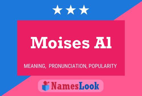 Moises Al 名字海报