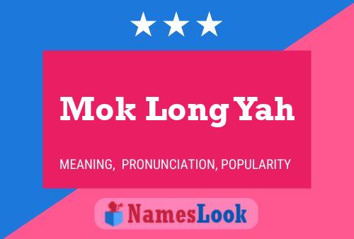 Mok Long Yah 名字海报