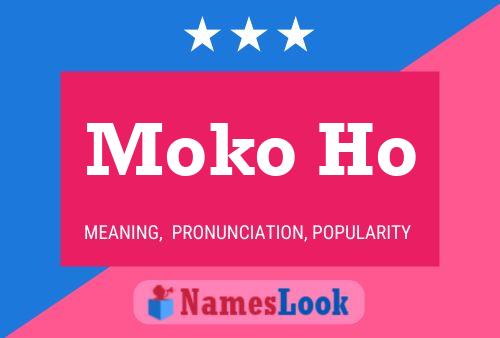 Moko Ho 名字海报