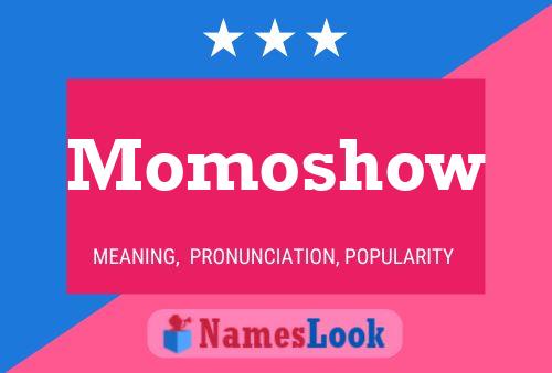 Momoshow 名字海报