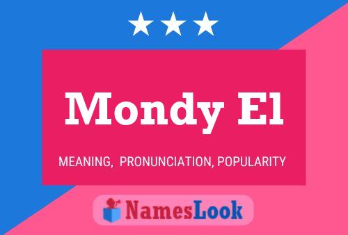 Mondy El 名字海报