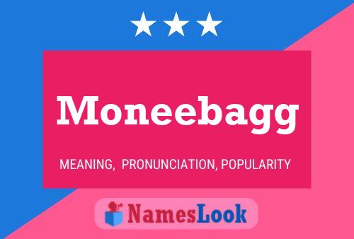 Moneebagg 名字海报