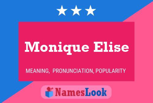 Monique Elise 名字海报