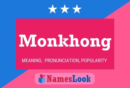 Monkhong 名字海报