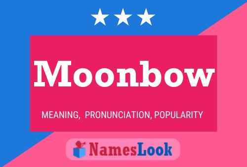 Moonbow 名字海报