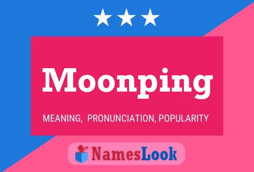 Moonping 名字海报