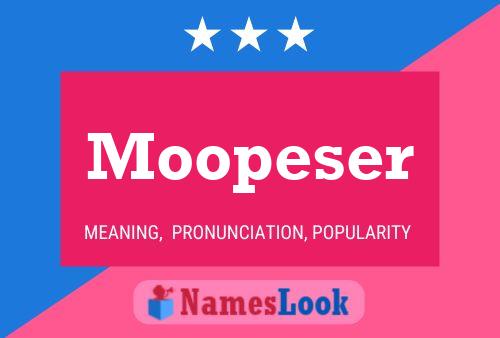 Moopeser 名字海报