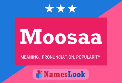 Moosaa 名字海报