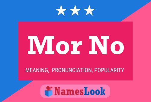 Mor No 名字海报