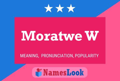 Moratwe W 名字海报