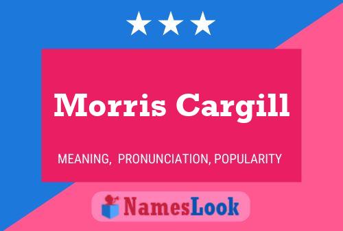 Morris Cargill 名字海报