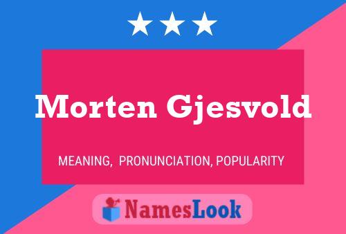 Morten Gjesvold 名字海报