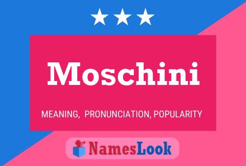 Moschini 名字海报