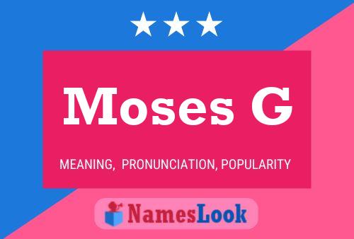 Moses G 名字海报