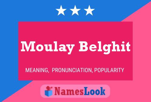 Moulay Belghit 名字海报