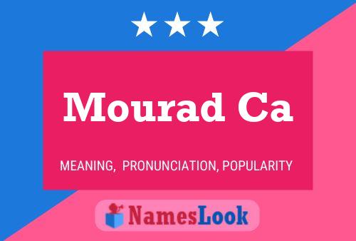 Mourad Ca 名字海报