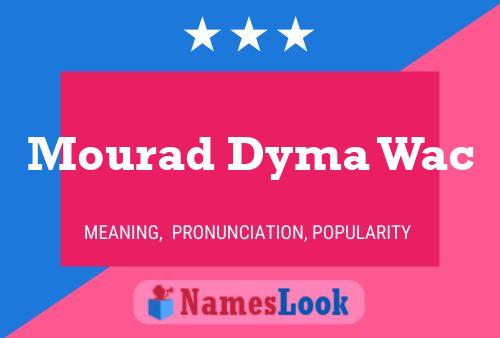 Mourad Dyma Wac 名字海报