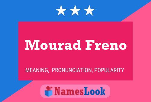 Mourad Freno 名字海报